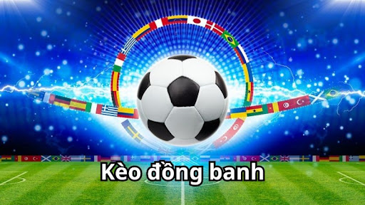 Tìm hiểu về kèo đồng banh cùng FCB88