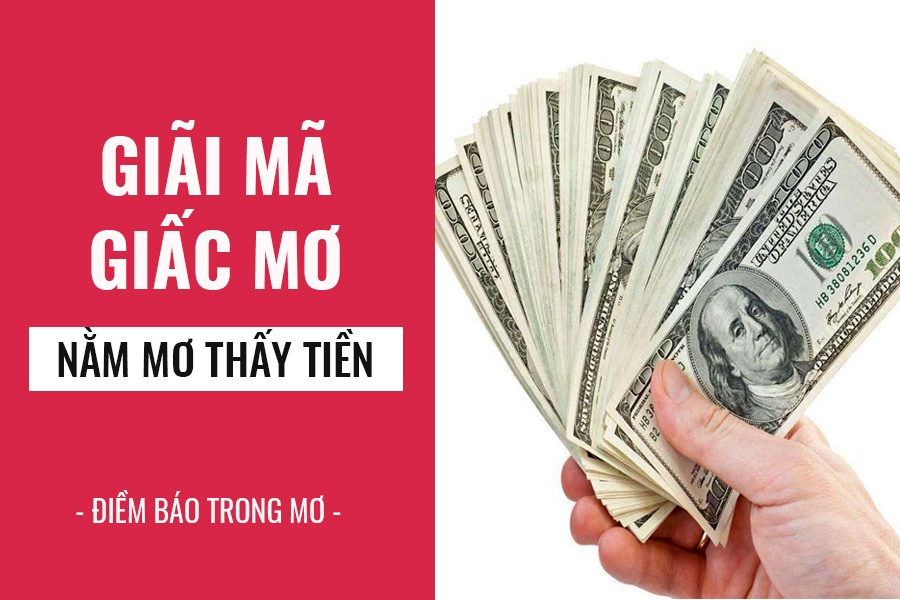 Mơ Thấy Nhiều Tiền Là Tốt Hay Xấu?