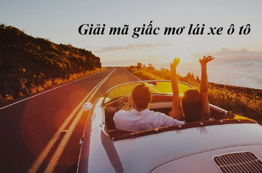 Mơ thấy ô tô là điềm lành hay dữ? Tốt hay xấu?