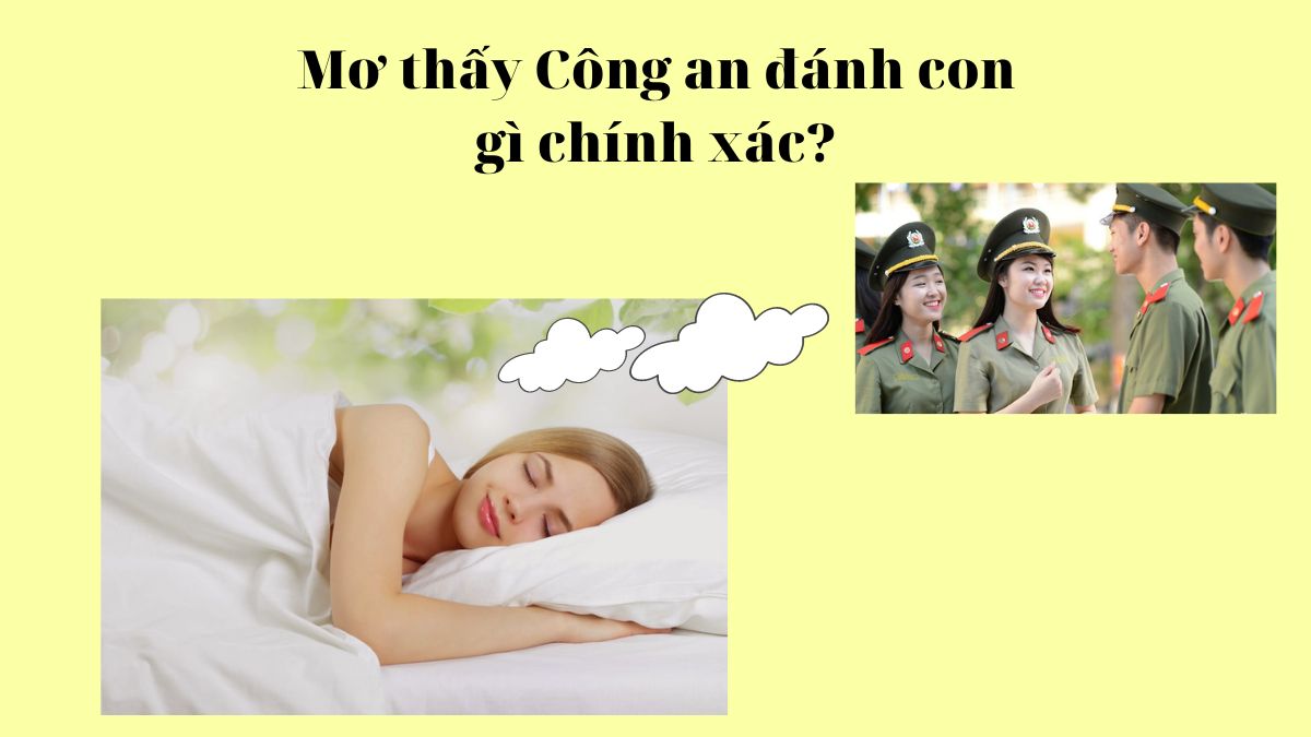 Số đề liên quan đến nằm mơ công an bắt
