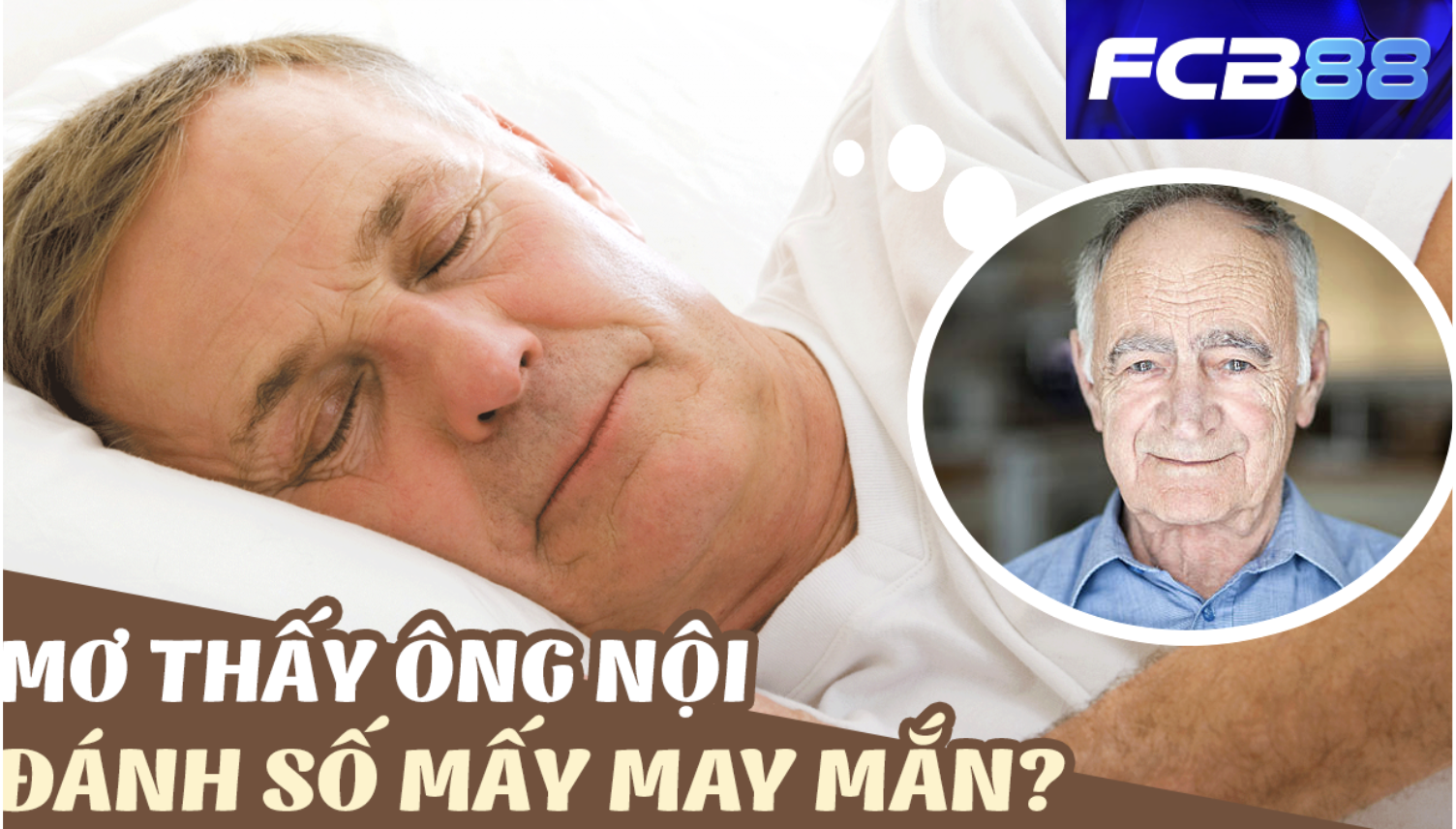 Nằm mơ về ông nội đánh đề tại FCB88 được không?