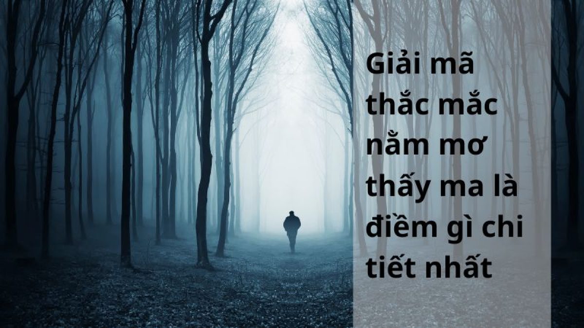 Mơ thấy ma đuổi là điềm báo gì?