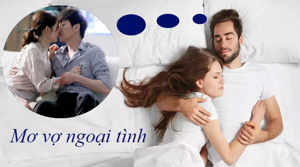 Mơ Thấy Vợ Ngoại Tình - FC88 Giải Mã Và Số Đề May Mắn